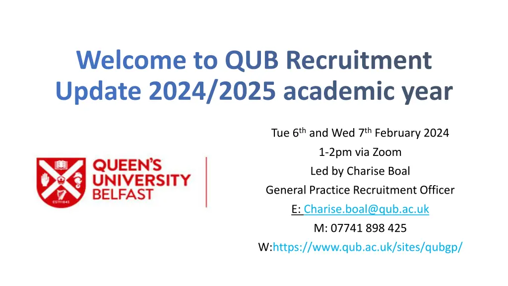 welcome to qub recruitment update 2024 2025 n.w