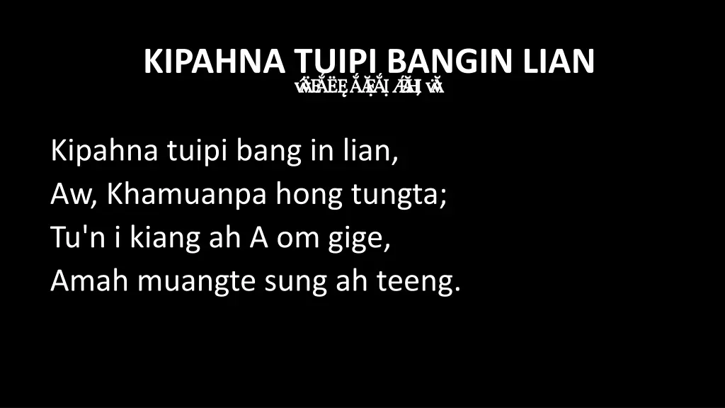 kipahna tuipi bangin lian bi akna late n.w