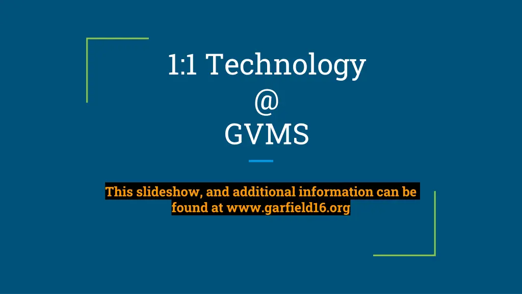 1 1 technology @ gvms n.w