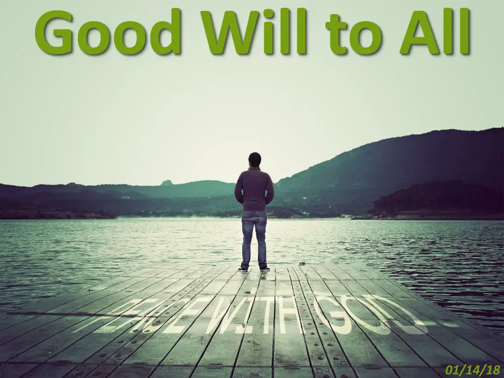 good will to all n.w