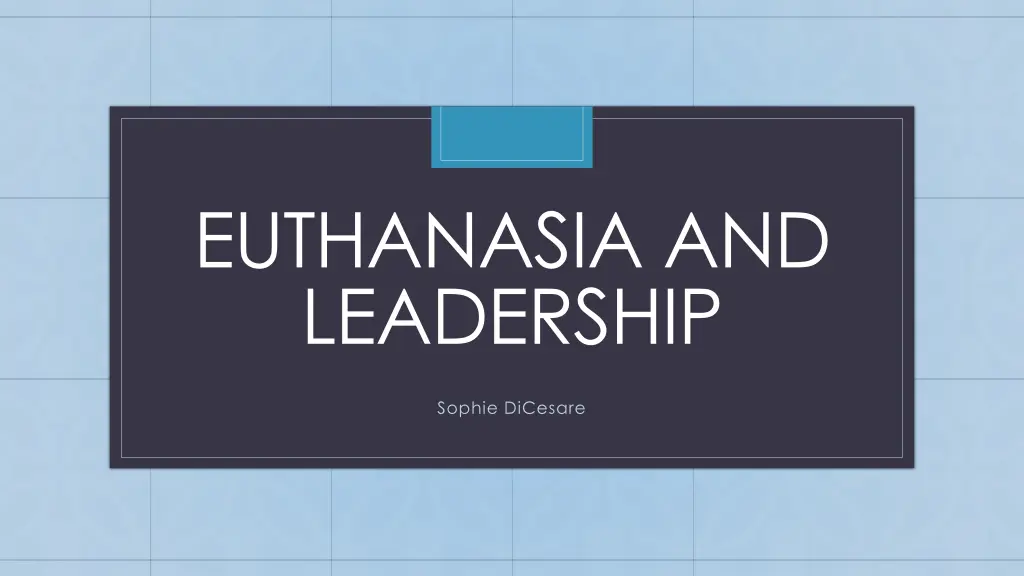 euthanasia and leadership n.w
