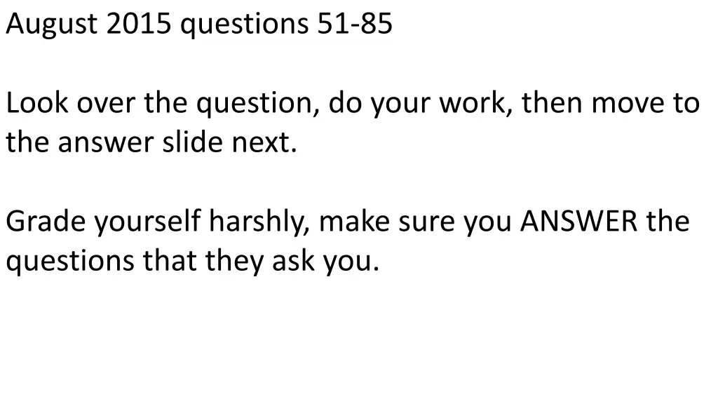 august 2015 questions 51 85 n.w