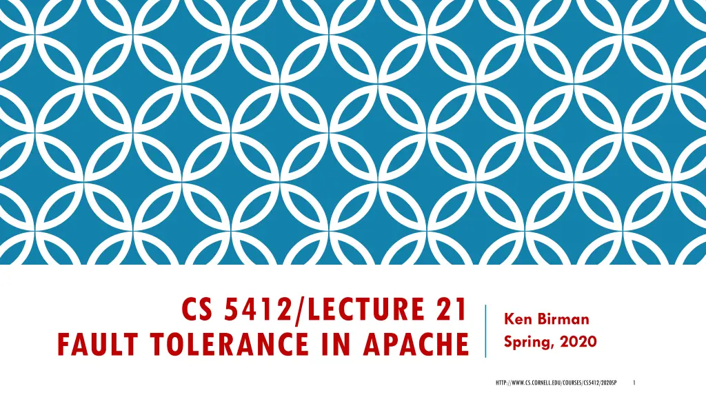 cs 5412 lecture 21 fault tolerance in apache n.w