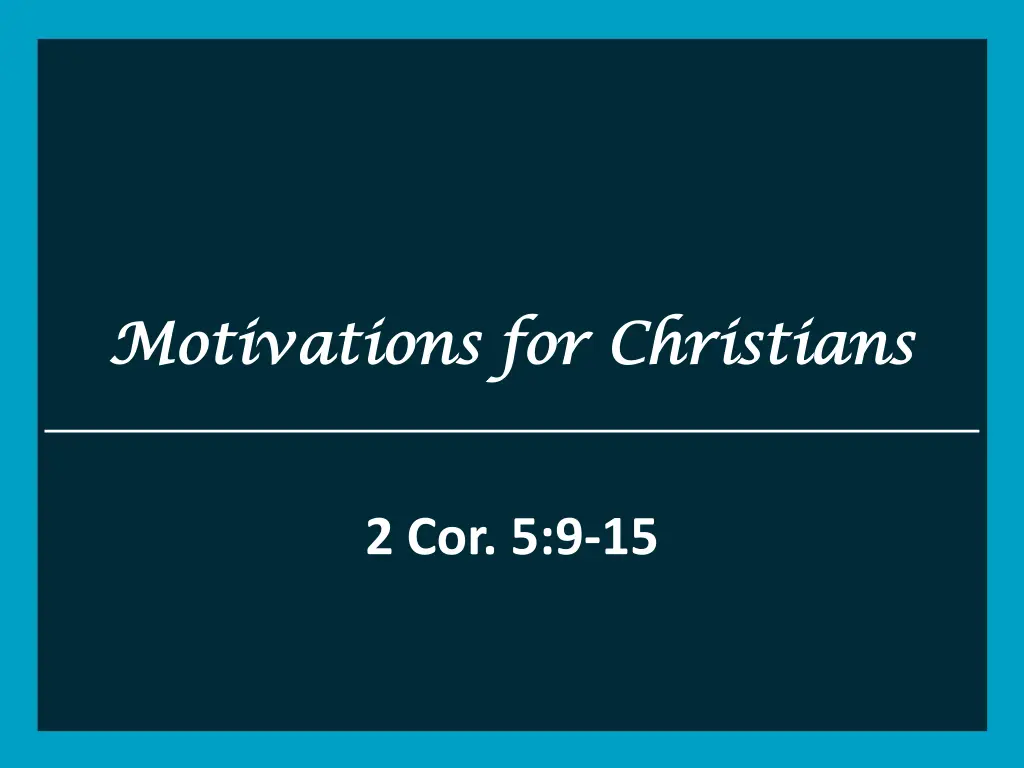 motivations for christians motivations n.w