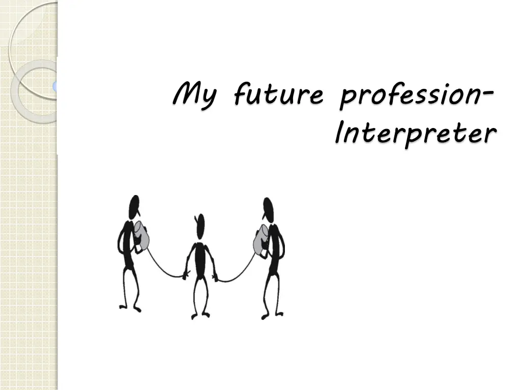 my future profession interpreter n.w