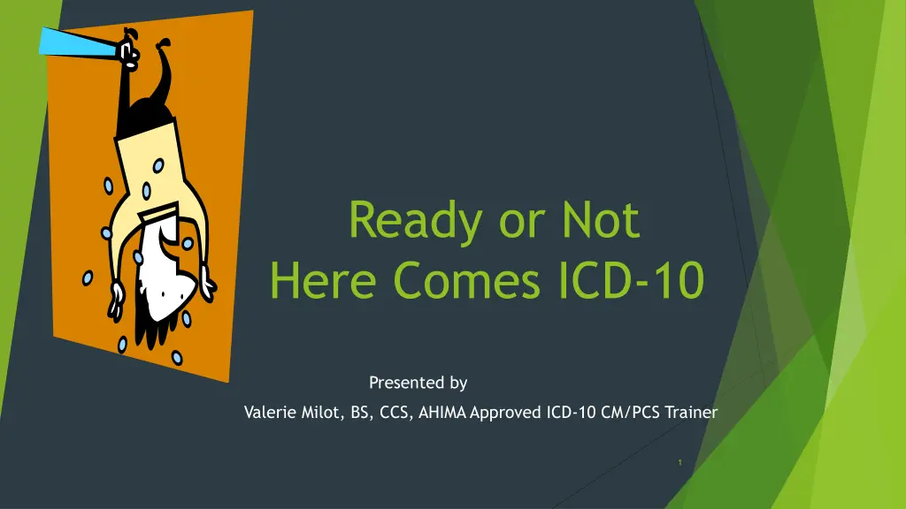 ready or not here comes icd 10 n.w