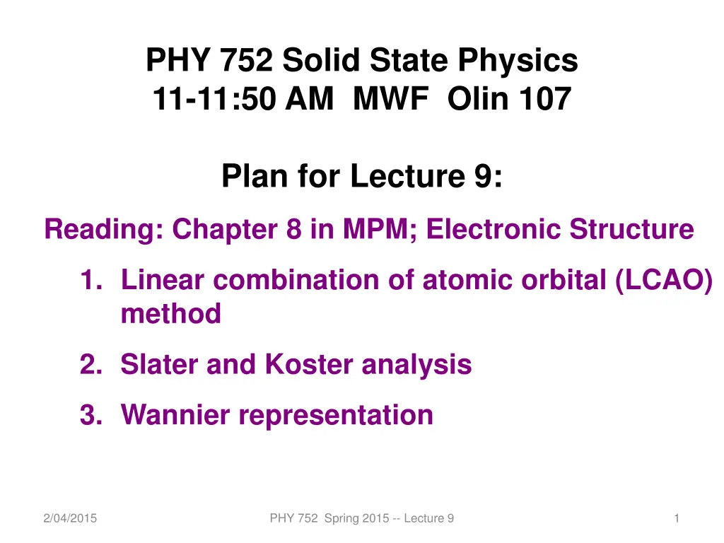 phy 752 solid state physics 11 11 50 am mwf olin n.w
