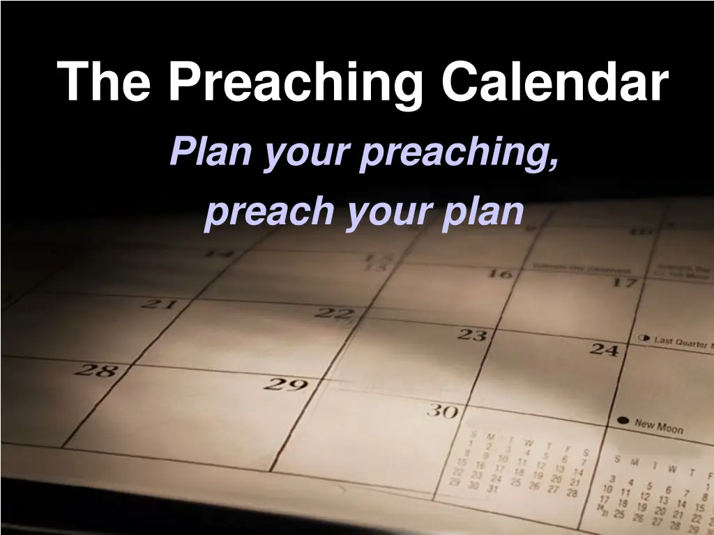 the preaching calendar plan your preaching preach n.w