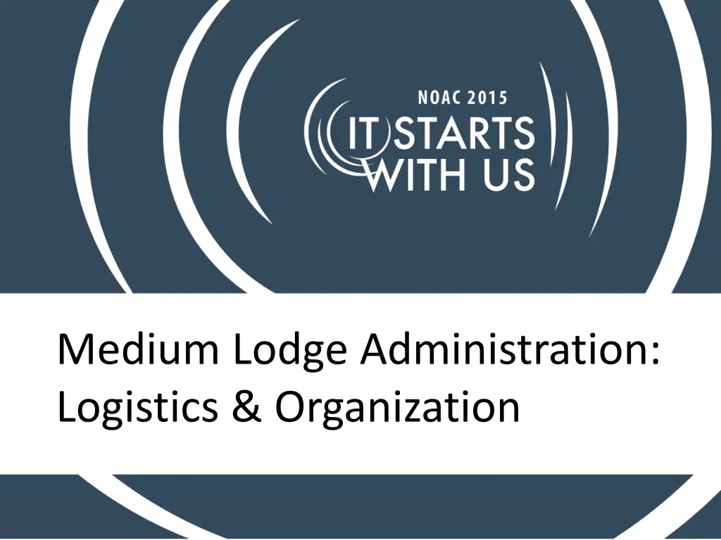medium lodge administration logistics organization n.w