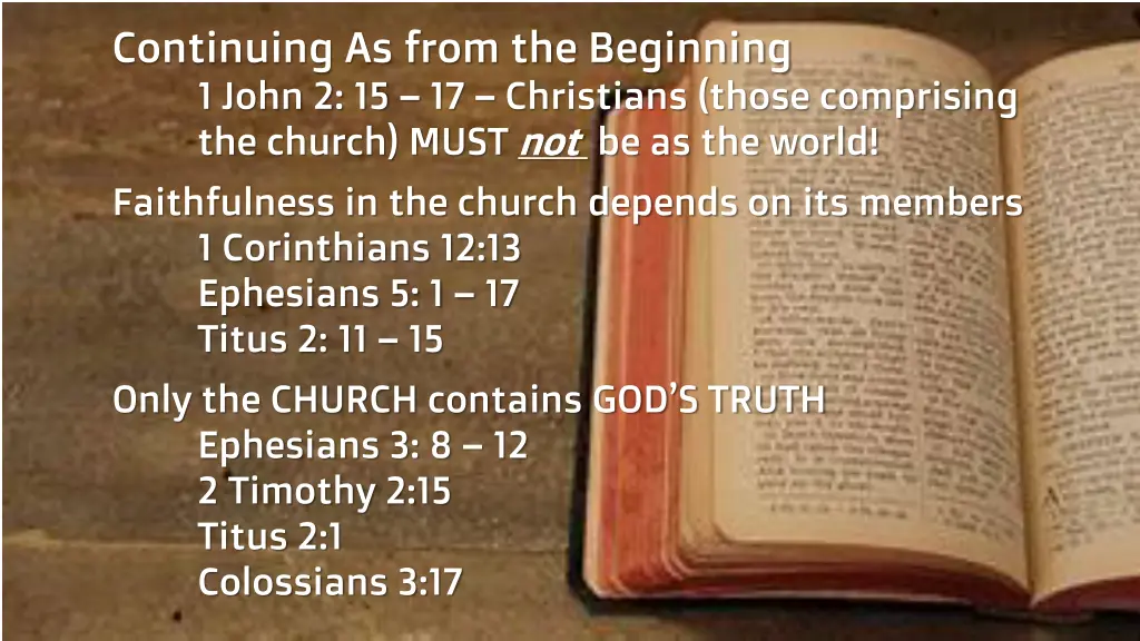 continuing as from the beginning 1 john n.w