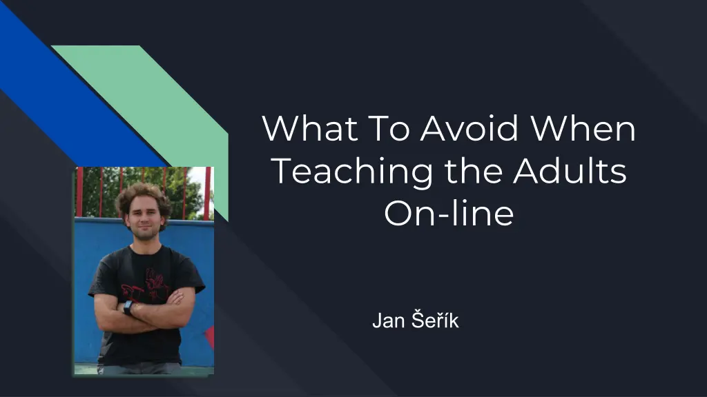 what to avoid when teaching the adults on line n.w