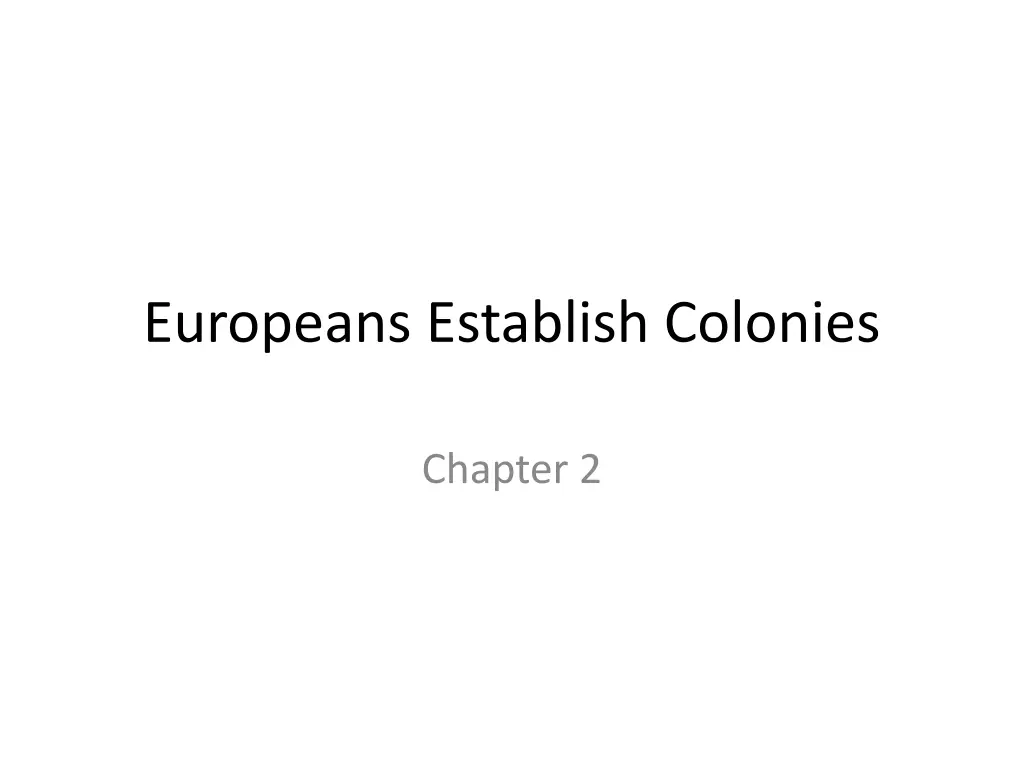 europeans establish colonies n.w