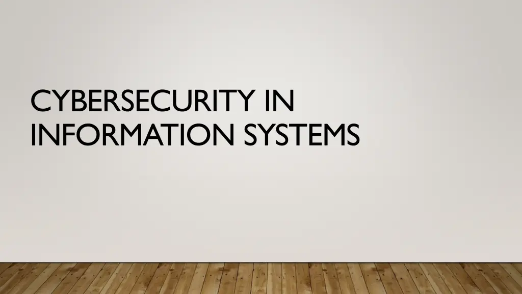 cybersecurity in information systems n.w