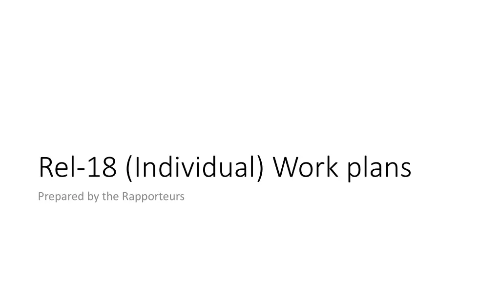 rel 18 individual work plans prepared n.w