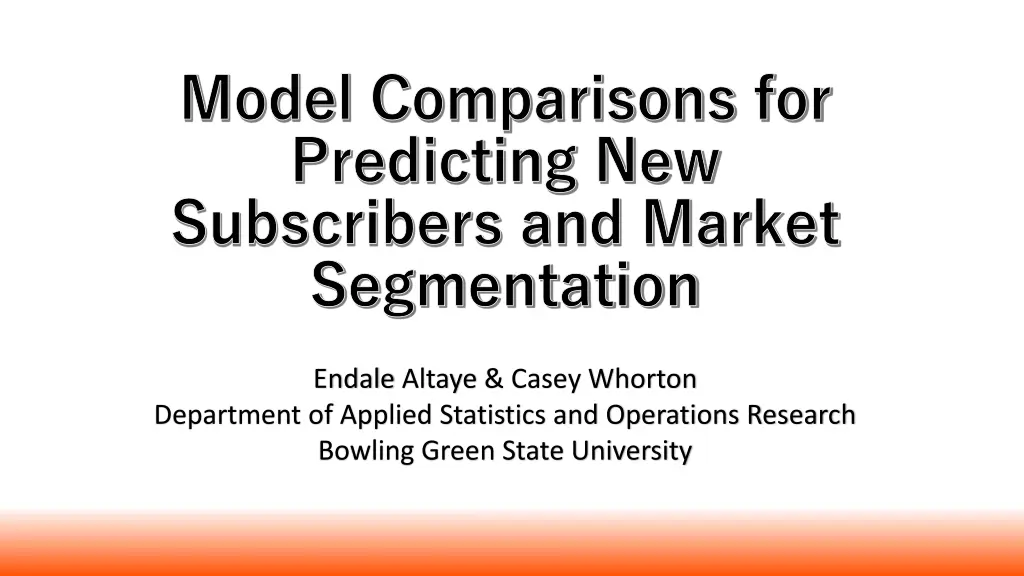 model comparisons for predicting new subscribers n.w