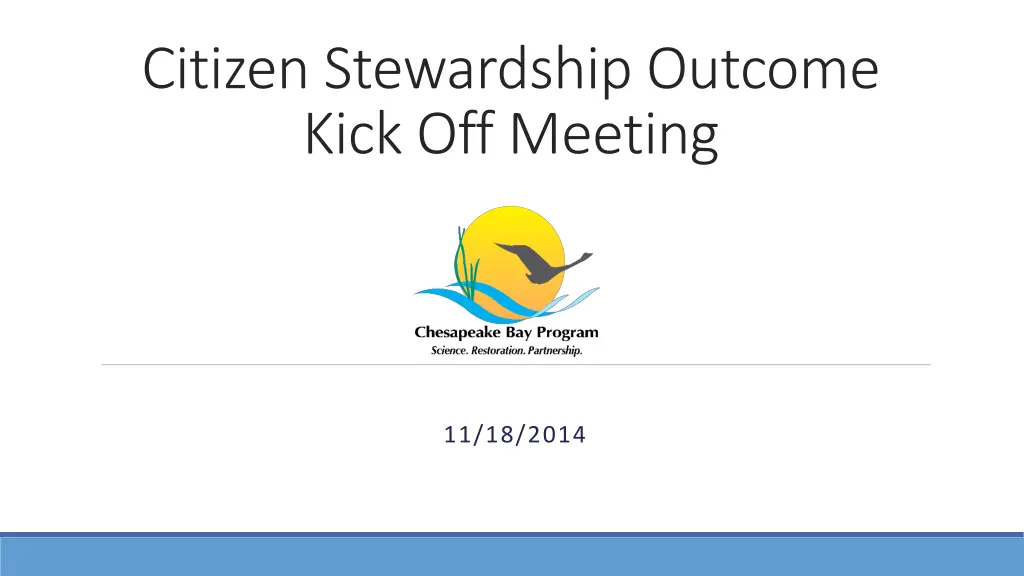 citizen stewardship outcome kick off meeting n.w