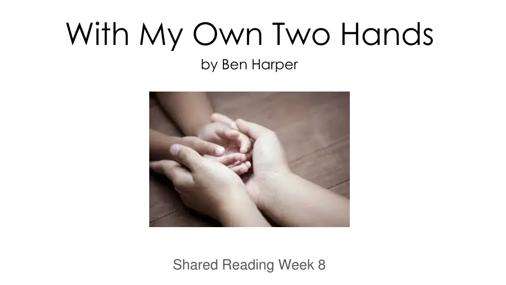 with my own two hands by ben harper n.w