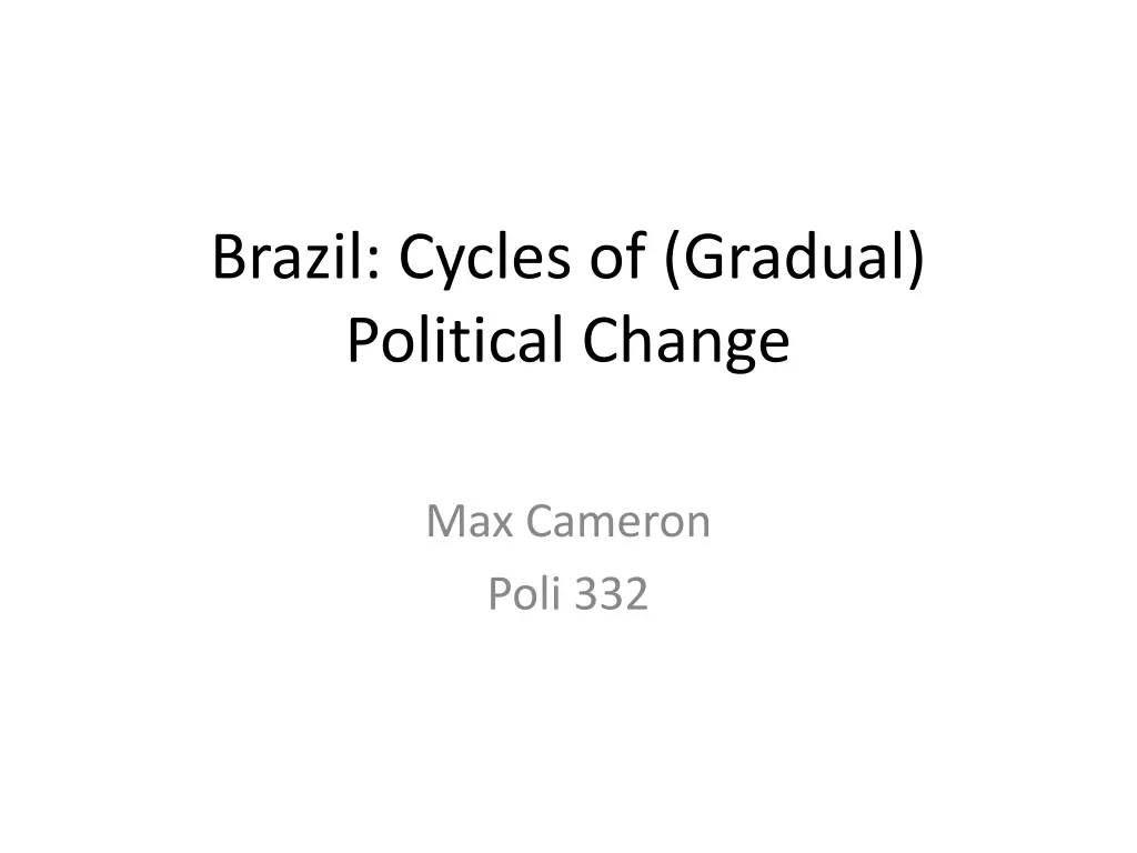 brazil cycles of gradual political change n.w