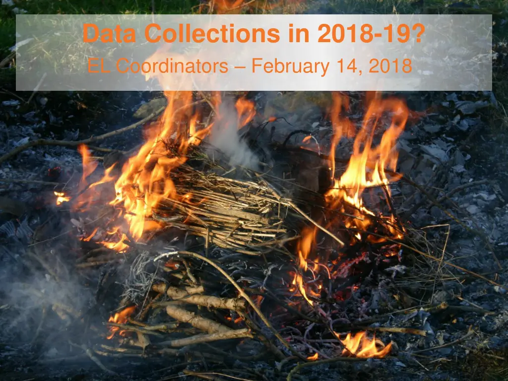 data collections in 2018 19 el coordinators n.w