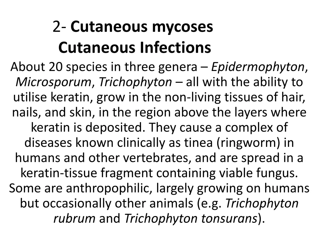 2 cutaneous mycoses cutaneous infections about n.w