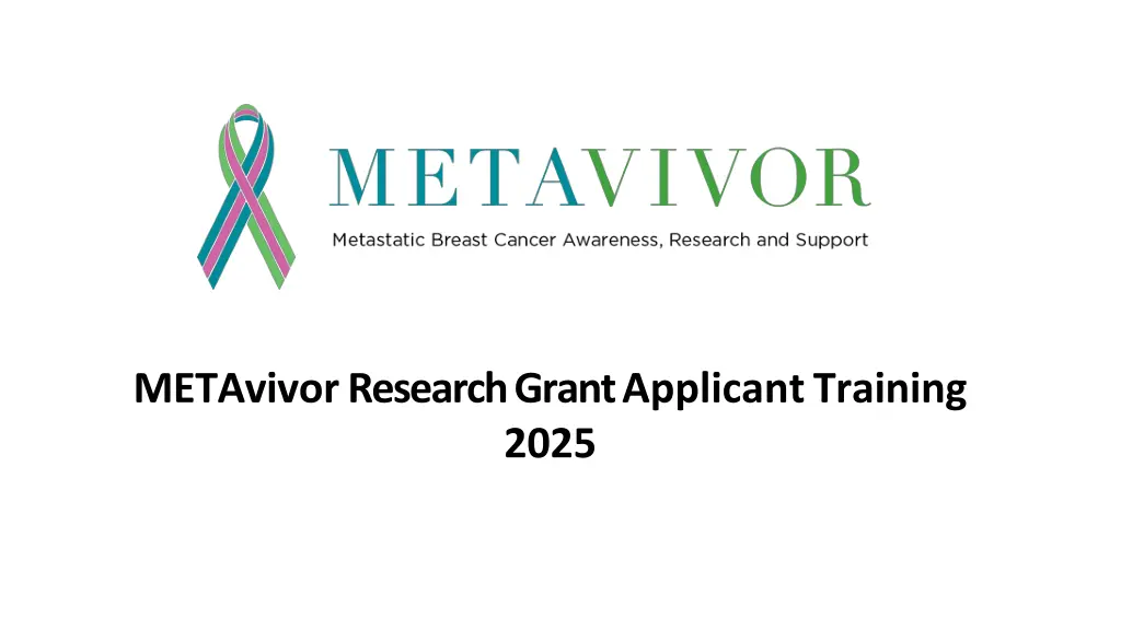 metavivor research grant applicant training 2025 n.w