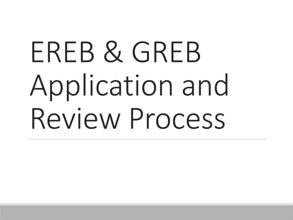 ereb greb application and review process n.w
