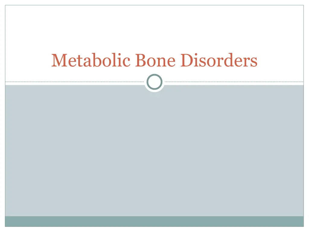 metabolic bone disorders n.w