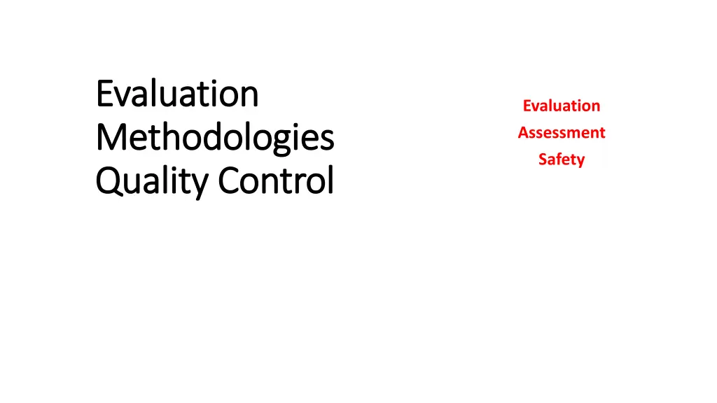 evaluation evaluation methodologies methodologies n.w