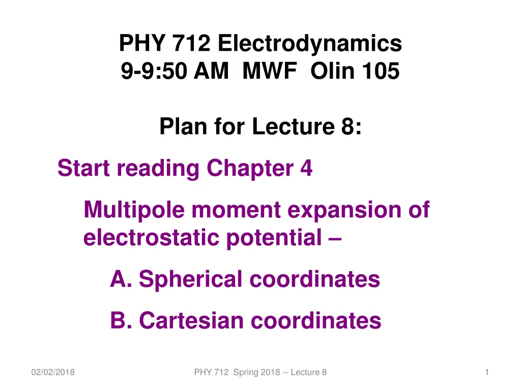 phy 712 electrodynamics 9 9 50 am mwf olin 105 n.w