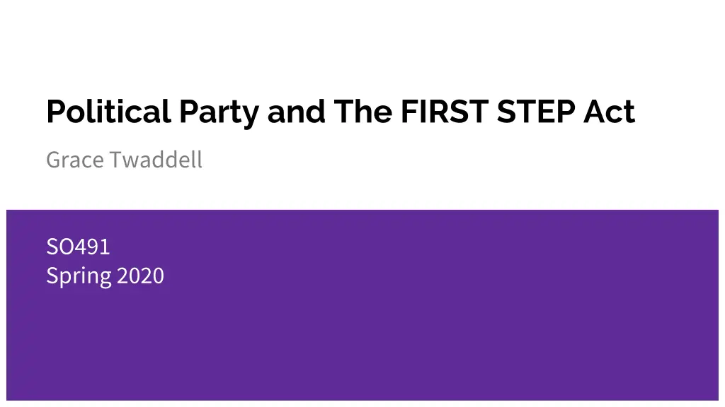 political party and the first step act n.w