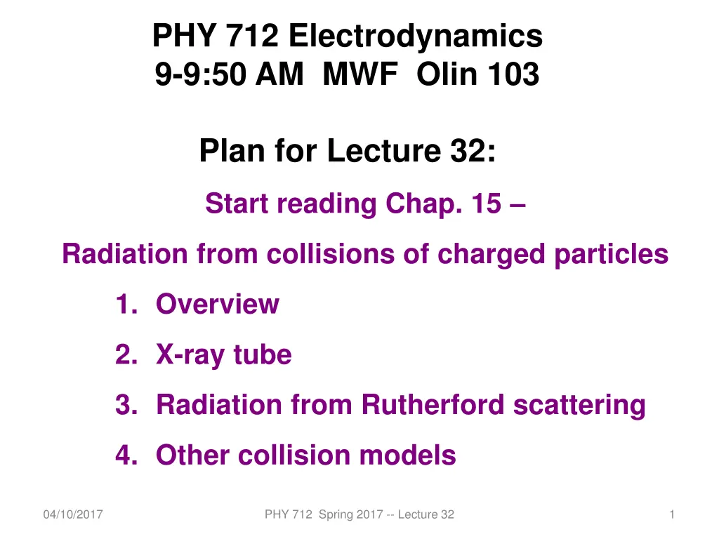 phy 712 electrodynamics 9 9 50 am mwf olin 103 n.w