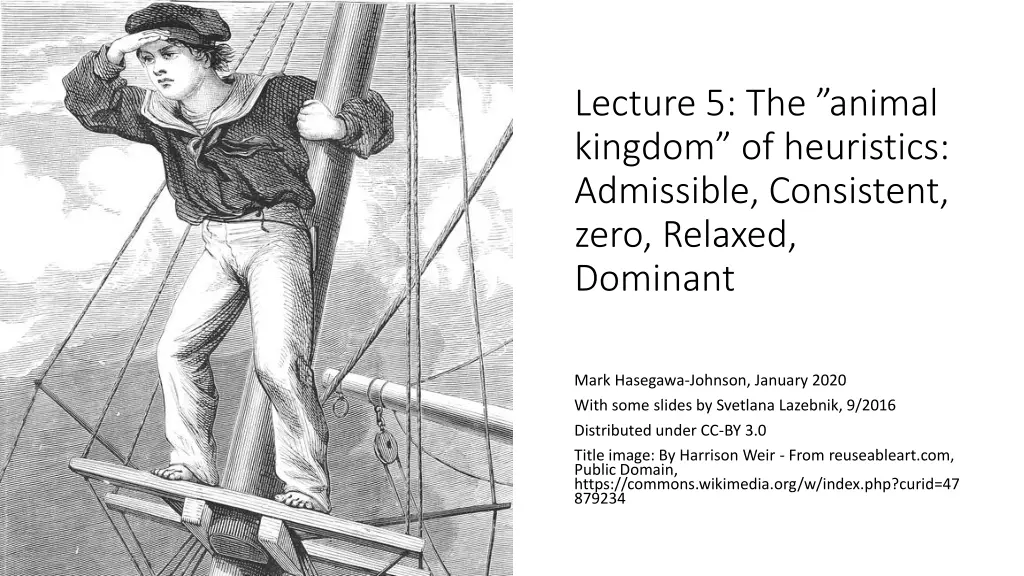 lecture 5 the animal kingdom of heuristics n.w