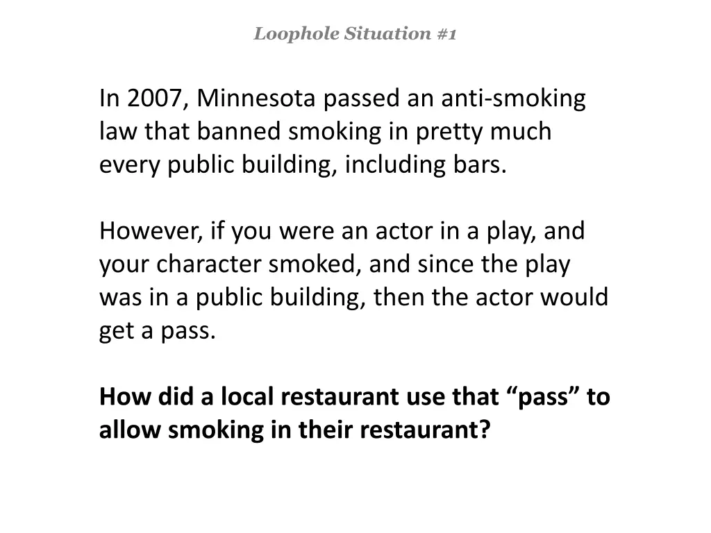 loophole situation 1 n.w