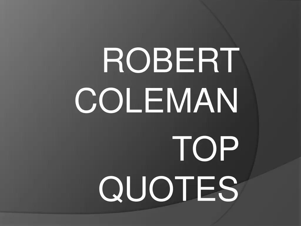 robert coleman n.w