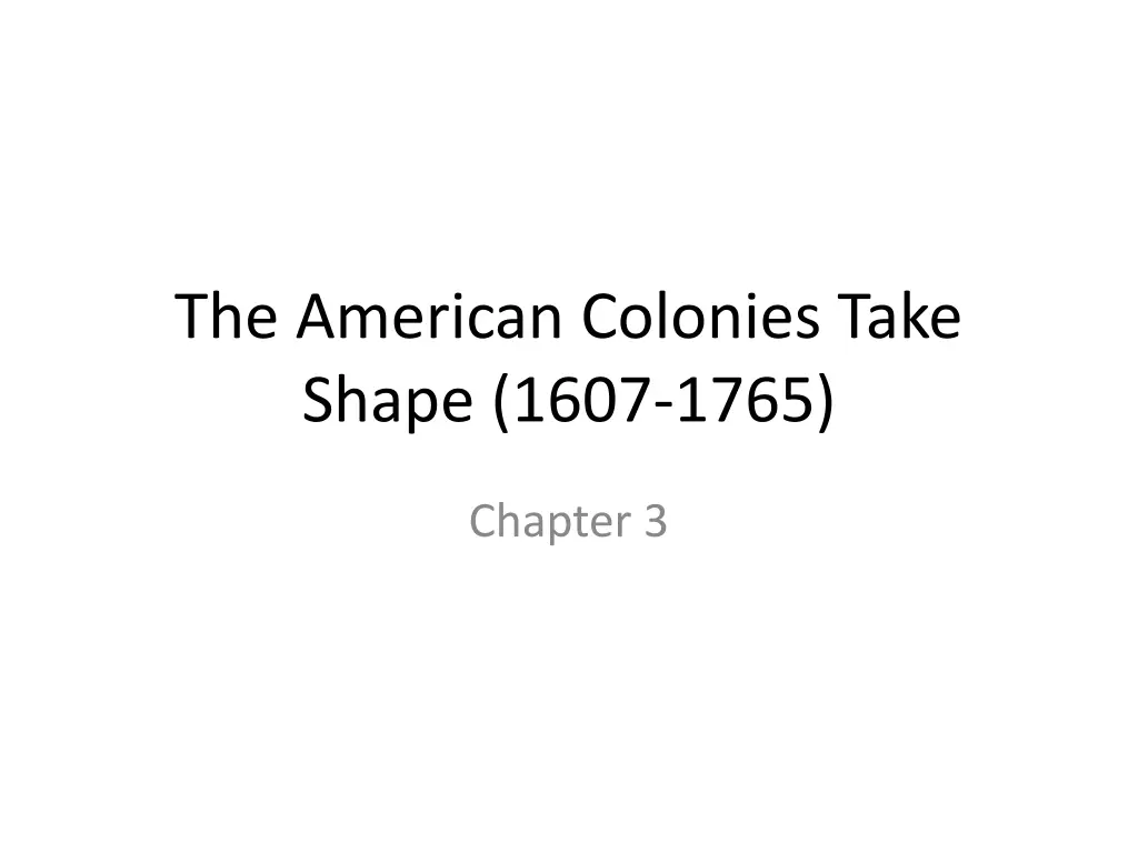 the american colonies take shape 1607 1765 n.w
