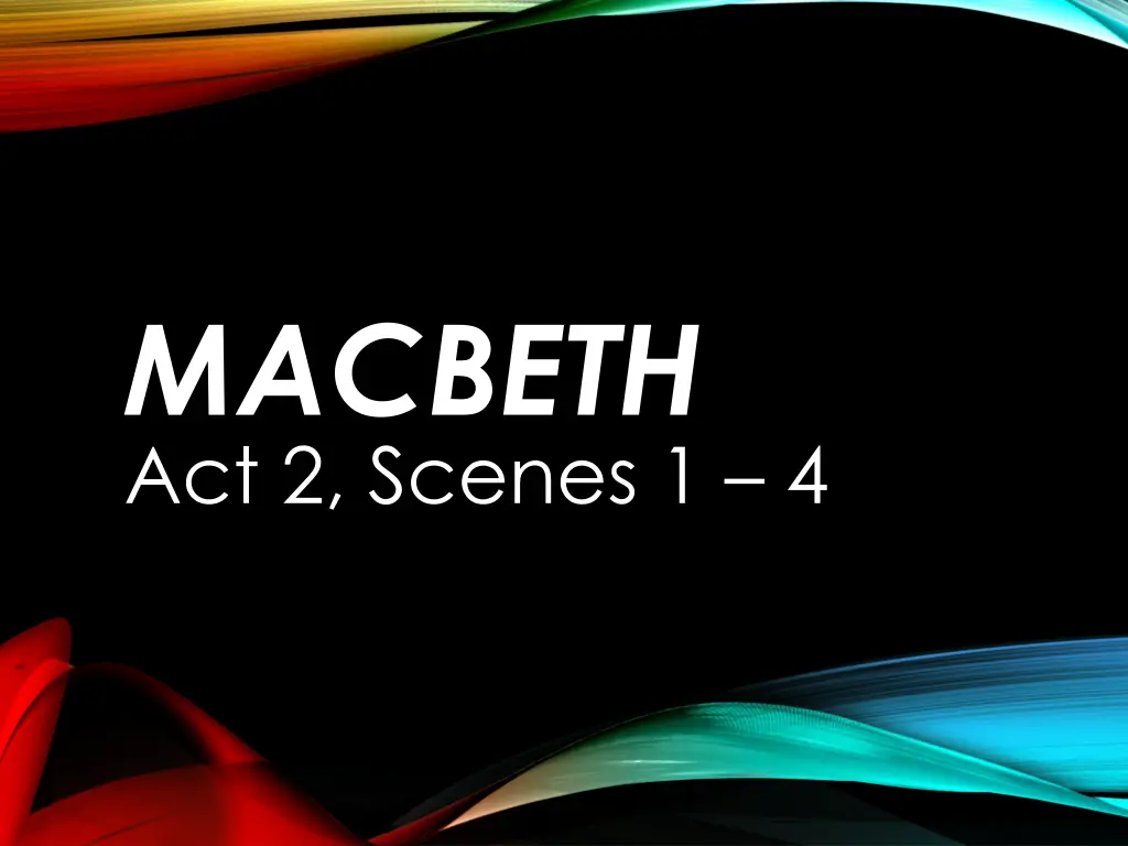 macbeth act 2 scenes 1 4 n.w