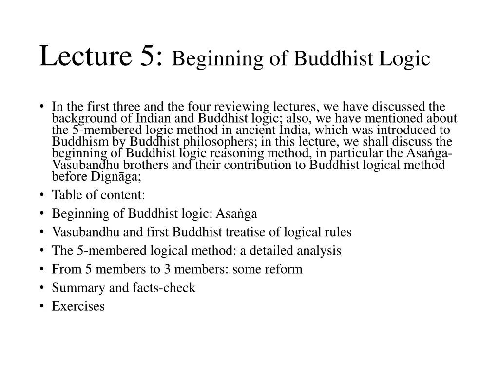 lecture 5 beginning of buddhist logic n.w