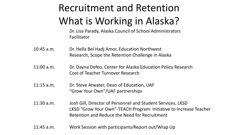 recruitment and retention what is working n.w