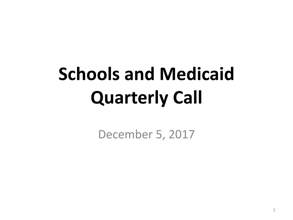 schools and medicaid quarterly call n.w
