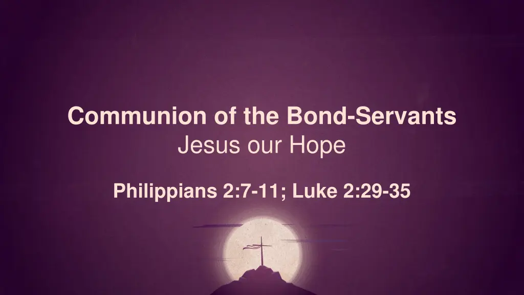 communion of the bond servants jesus our hope n.w