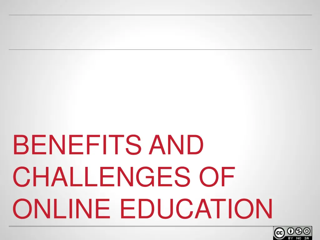 benefits and challenges of online education n.w