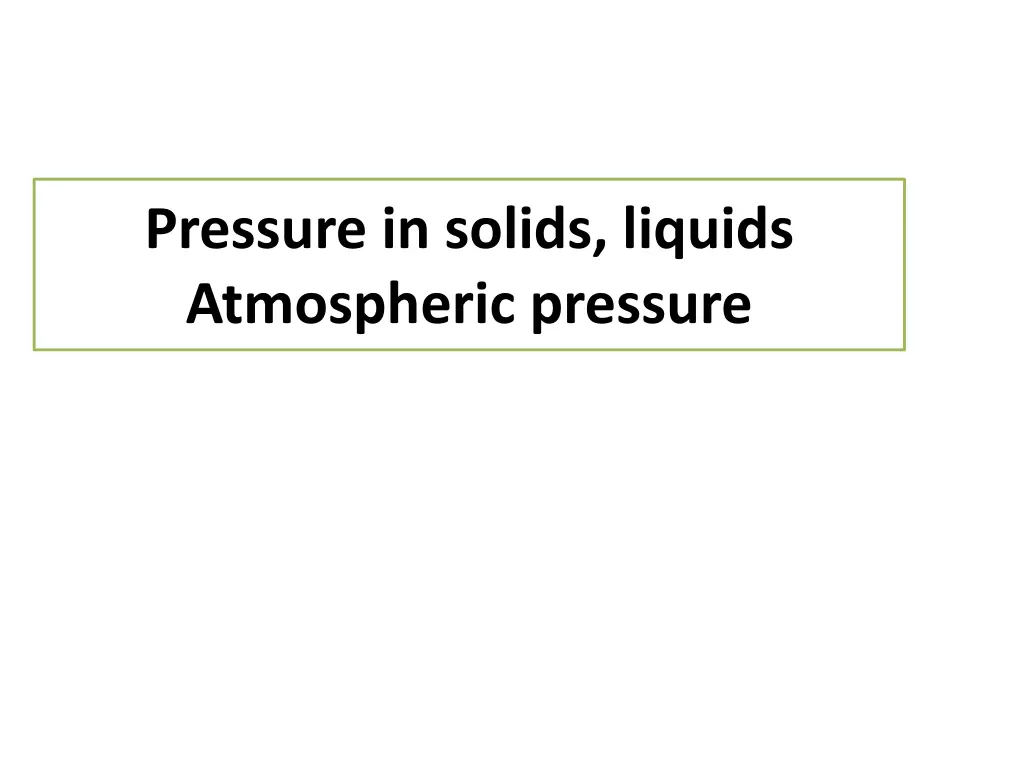pressure in solids liquids atmospheric pressure n.w