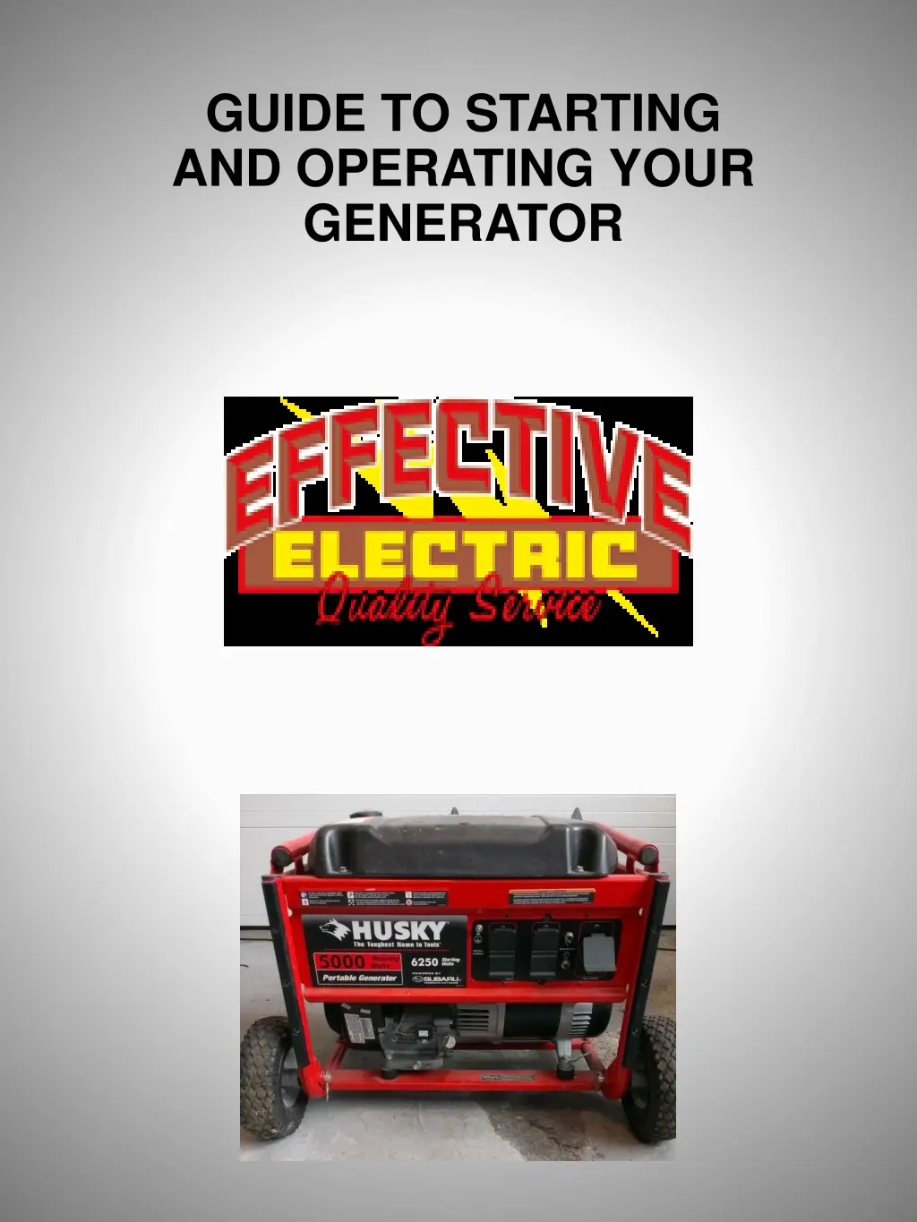 guide to starting and operating your generator n.w
