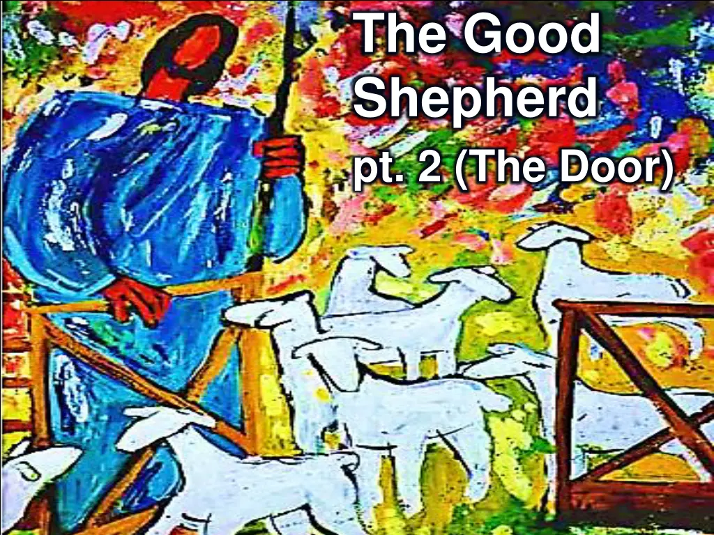 the good shepherd pt 2 the door n.w