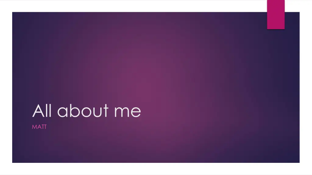 all about me matt n.w
