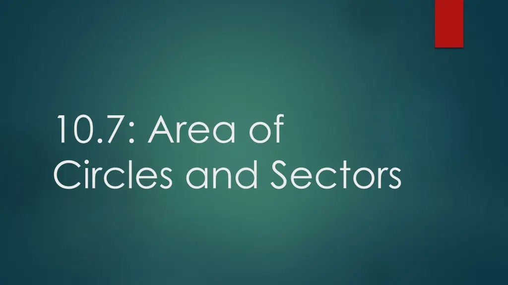 10 7 area of circles and sectors n.w