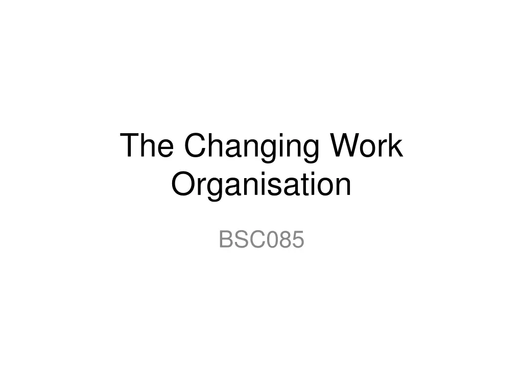 the changing work organisation n.w
