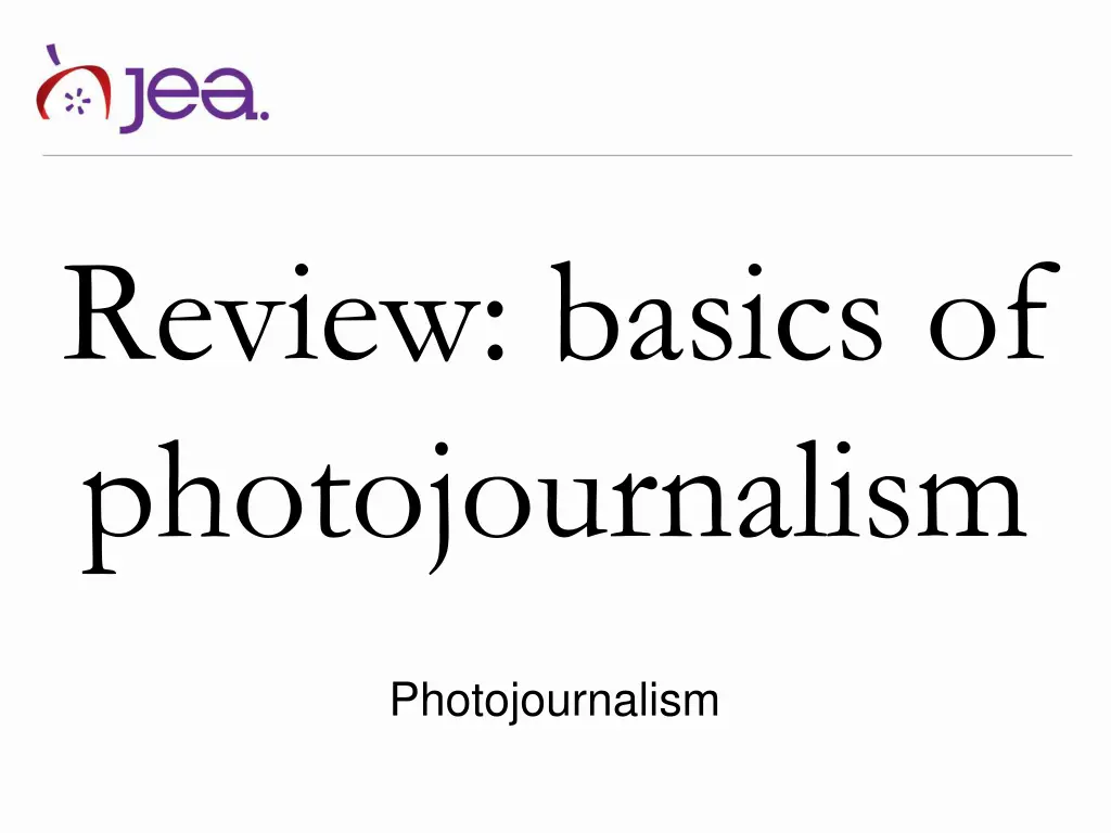 review basics of photojournalism n.w