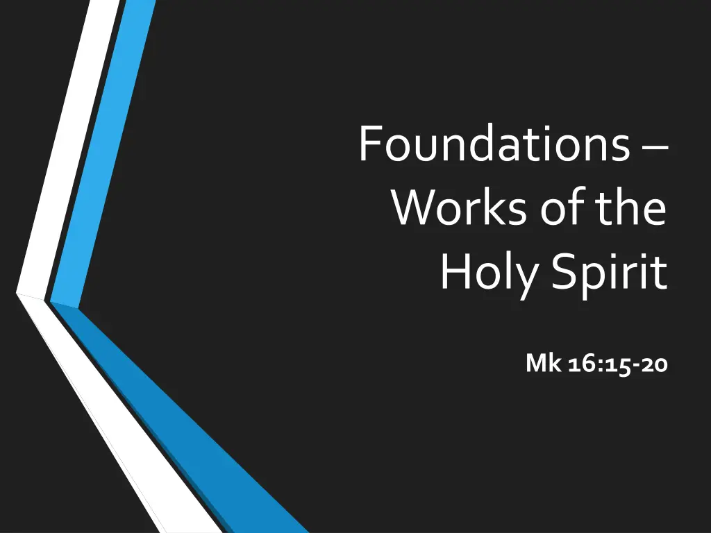 foundations works of the holy spirit n.w