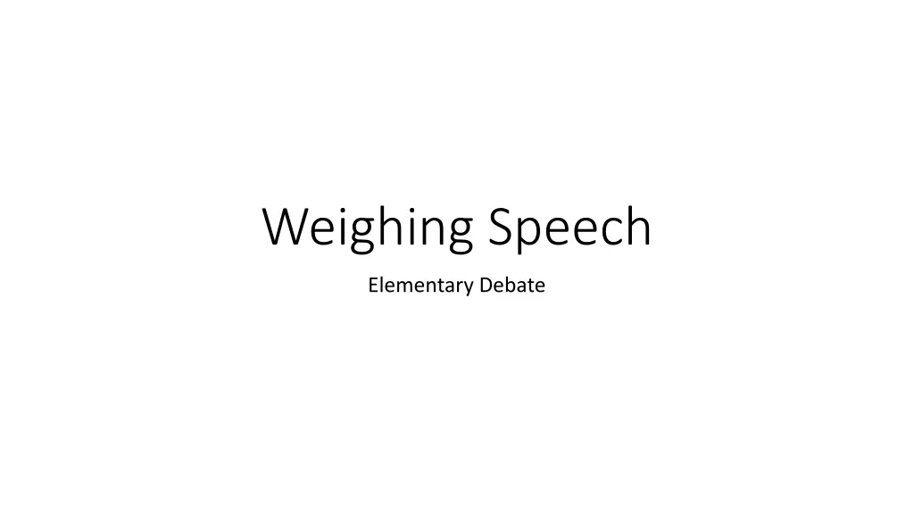 weighing speech n.w